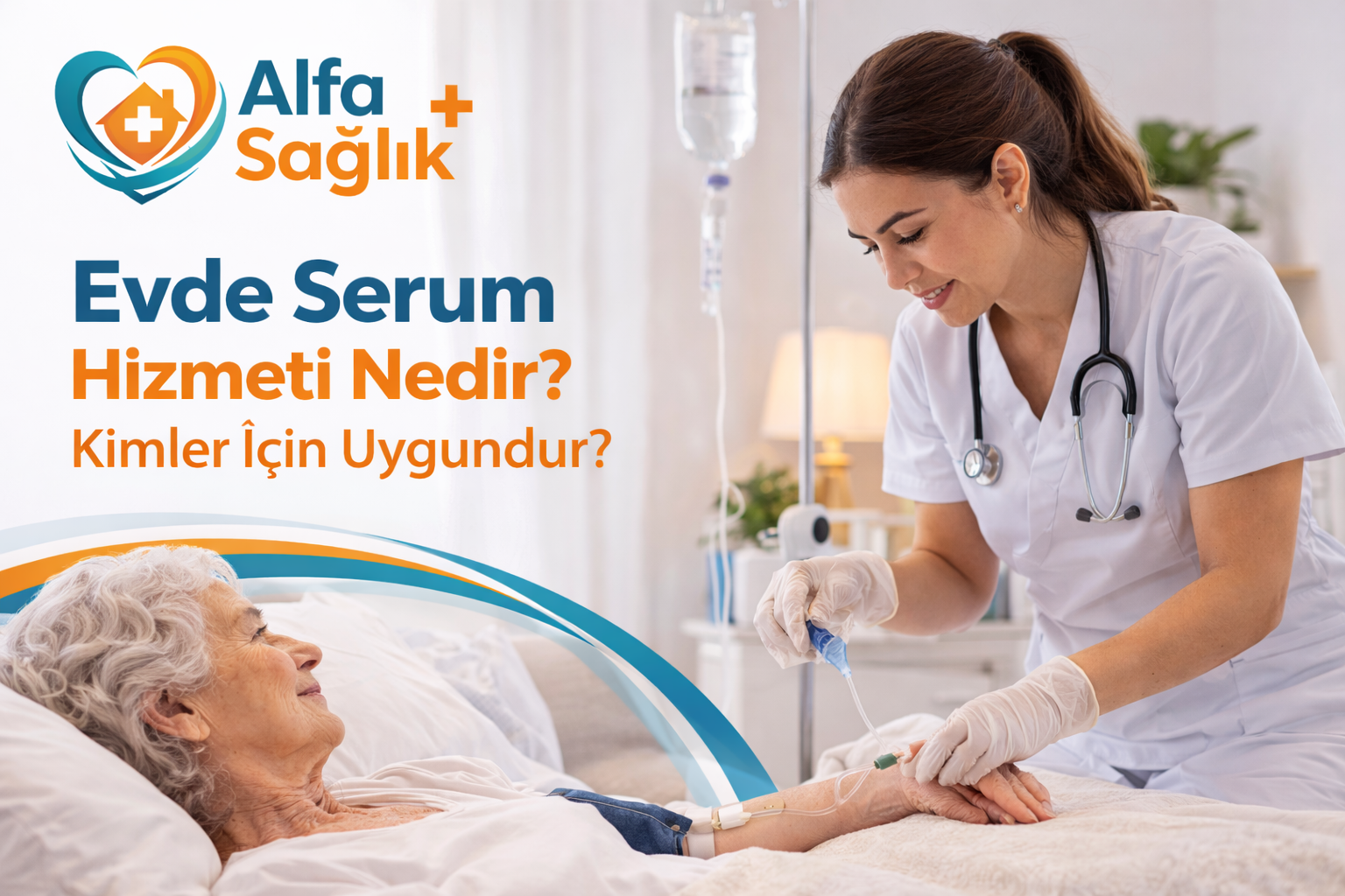 Evde Serum Hizmeti Nedir? Kimler İçin Uygundur?